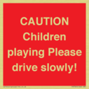caution-children-playing-please-drive-slowly~